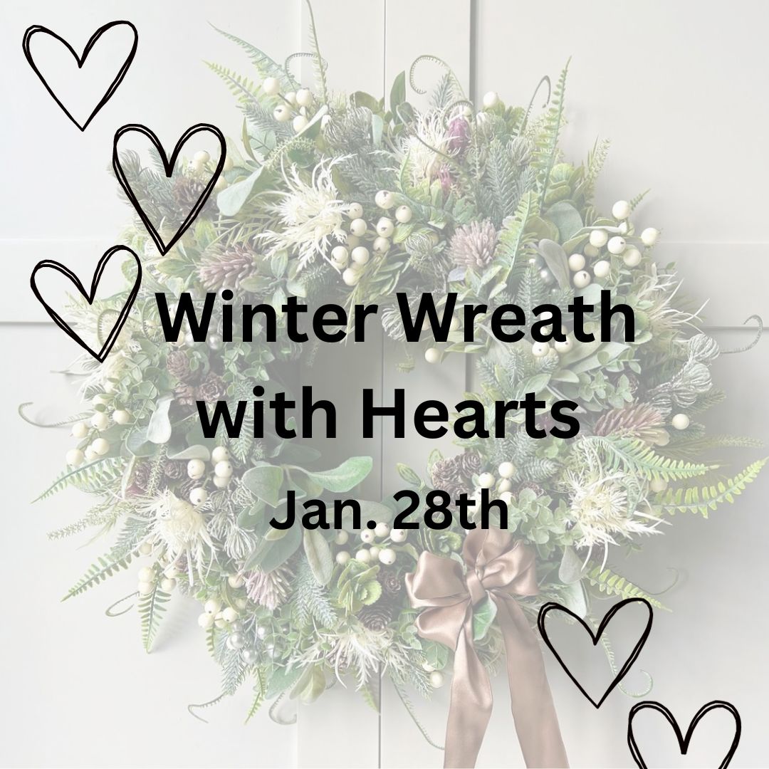 Winter Wreath Workshop Jan 28th